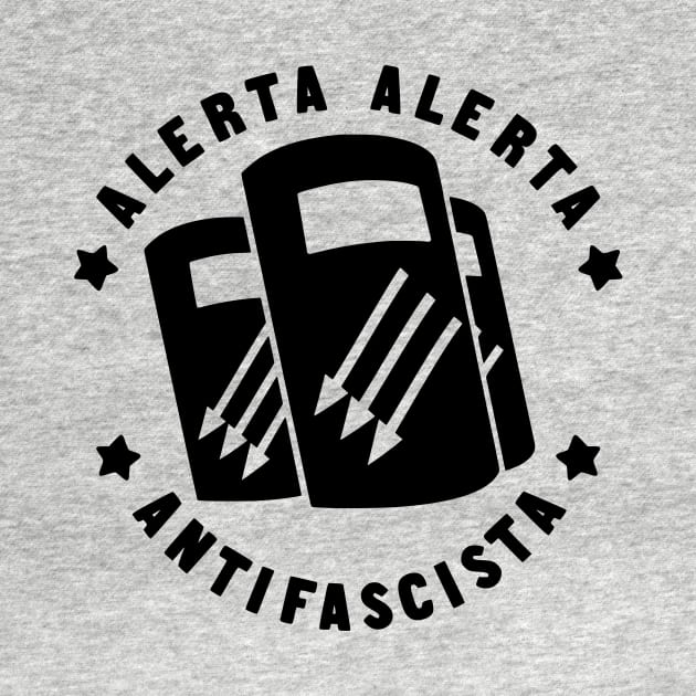 Alerta Alerta Antifascista by prettyinpunk